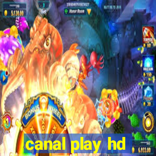 canal play hd